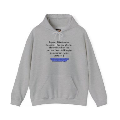 Gray Hoodie can’t find my phone funny graphic
