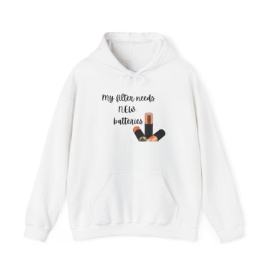 White hoodie, my filter needs batteries graphic