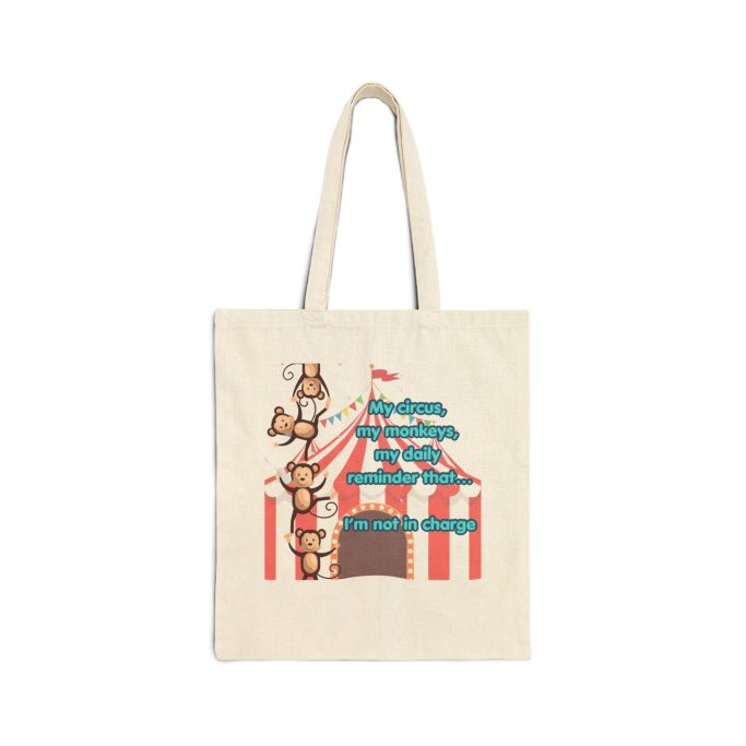 My circus, my monkeys Cotton Canvas Tote Bag