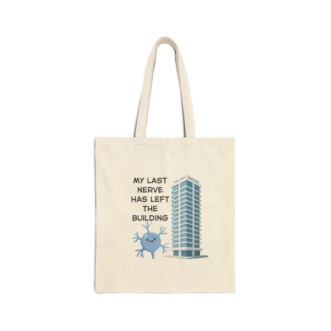 A cream tote bag featuring a building graphic and the text "My last nerve has left the building."